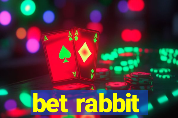 bet rabbit